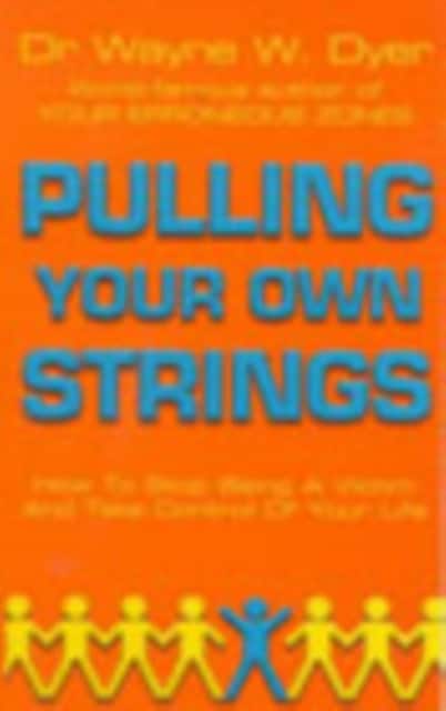 Pulling Your Own Strings av Dr. Wayne W. Dyer