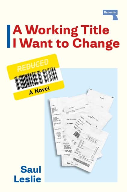 A Working Title I Want to Change av Saul Leslie