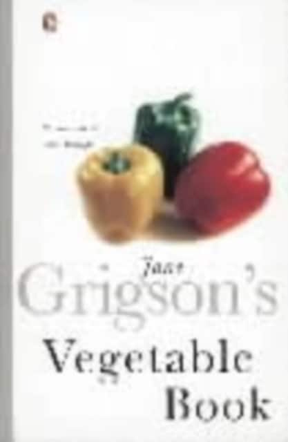 Jane Grigson's Vegetable Book av Jane Grigson