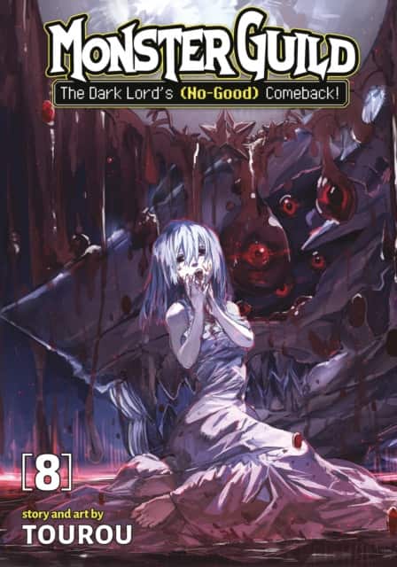 Monster Guild: The Dark Lord's (No-Good) Comeback! Vol. 8 av Tourou