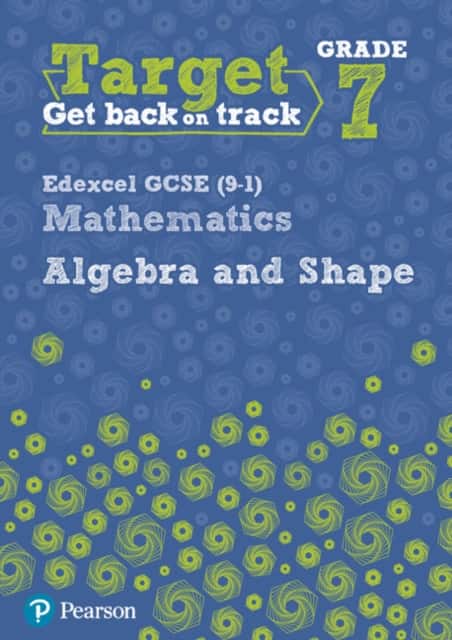 Target Grade 7 Edexcel GCSE (9-1) Mathematics Algebra and Shape Workbook av Katherine Pate
