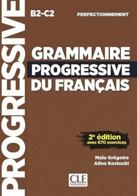 Grammaire progressive du francais - Niveau perfectionnement (B2/C2) - Livre. av Maia Gregoire