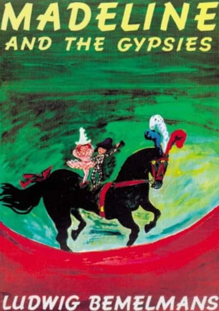 Madeline and the Gypsies av Ludwig Bemelmans