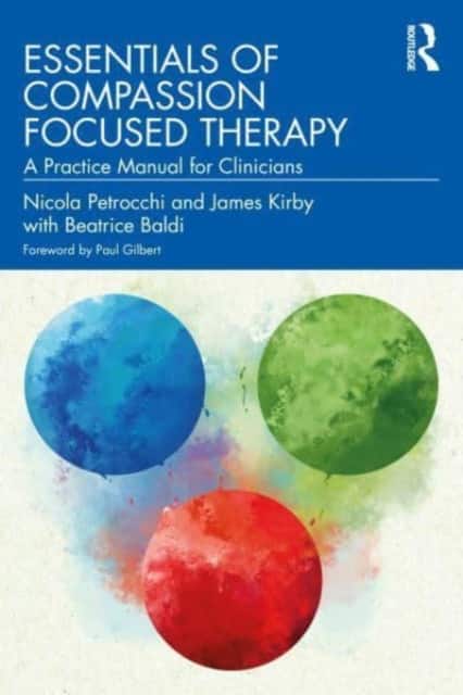 Essentials of Compassion Focused Therapy av Nicola Petrocchi