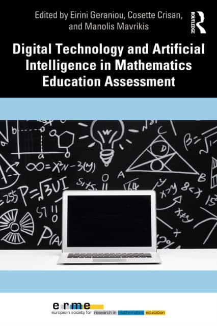 Digital Technology and Artificial Intelligence in Mathematics Education Assessment av Cosette Crisan