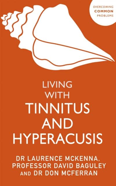 Living with Tinnitus and Hyperacusis av David Baguley