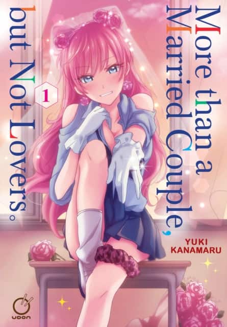 More than a Married Couple, but Not Lovers Volume 1 av Yuki Kanamaru