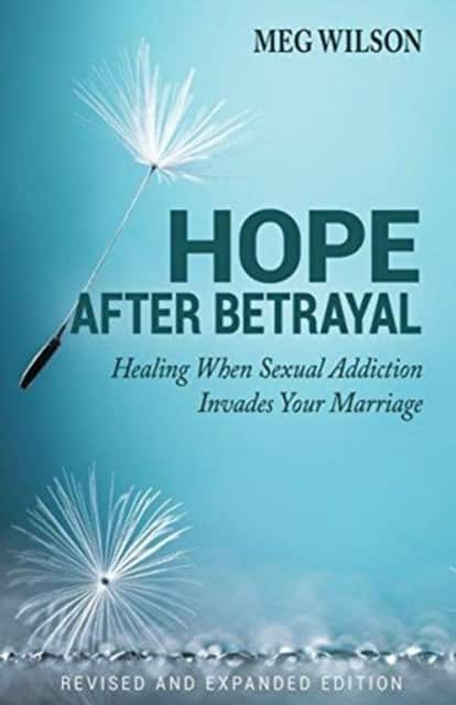 Hope After Betrayal – When Sexual Addiction Invades Your Marriage av Meg Wilson