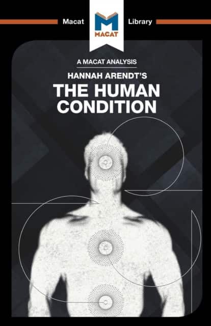 An Analysis of Hannah Arendt's The Human Condition av Anthony Lang