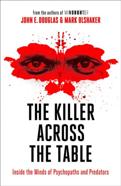 The Killer Across the Table av John E. Douglas