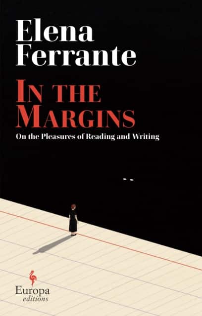 In the Margins. On the Pleasures of Reading and Writing av Elena Ferrante
