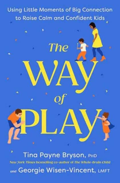 The Way of Play av Tina Payne Bryson