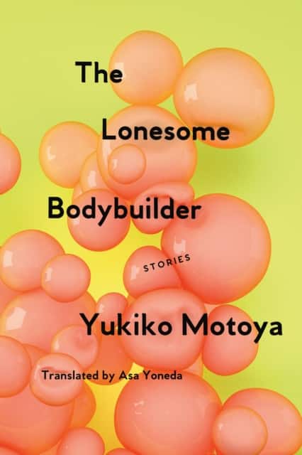 The Lonesome Bodybuilder av Yukiko Motoya