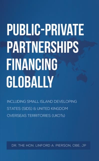 Public–Private Partnerships Financing Globally