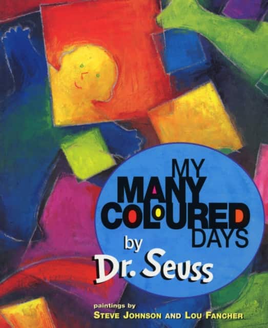 My Many Coloured Days av Seuss