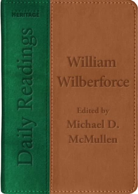 Daily Readings - William Wilberforce