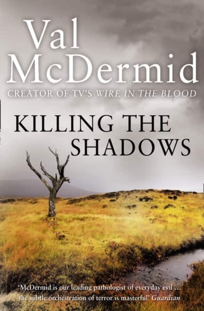 Killing the Shadows av Val McDermid
