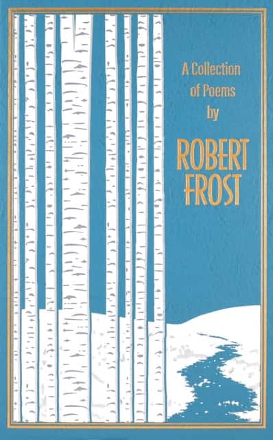 A Collection of Poems by Robert Frost av Robert Frost