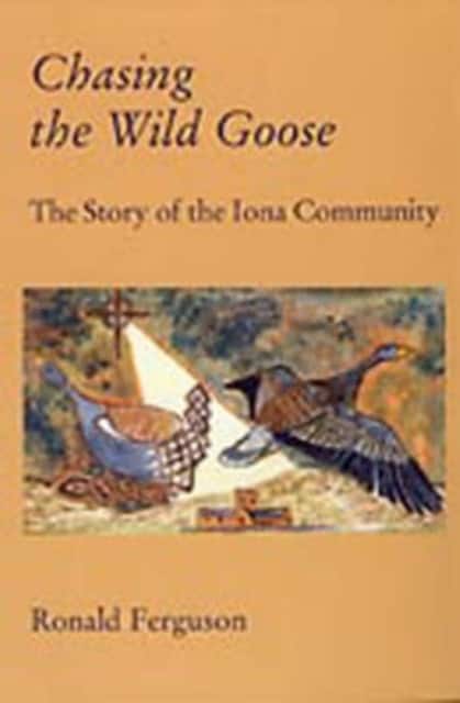 Chasing the Wild Goose av Ron Ferguson