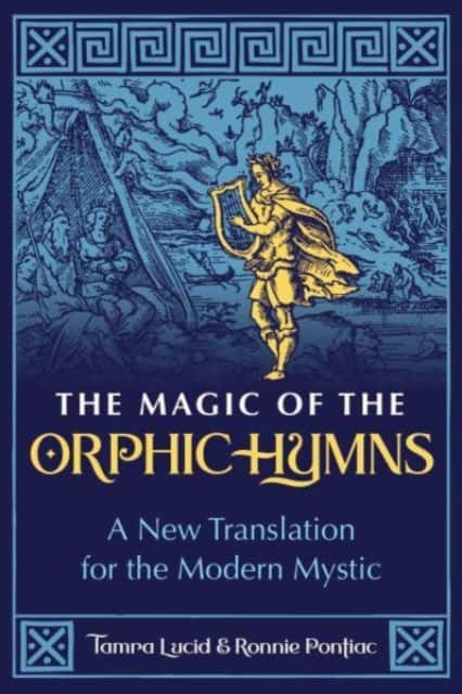The Magic of the Orphic Hymns av Tamra Lucid