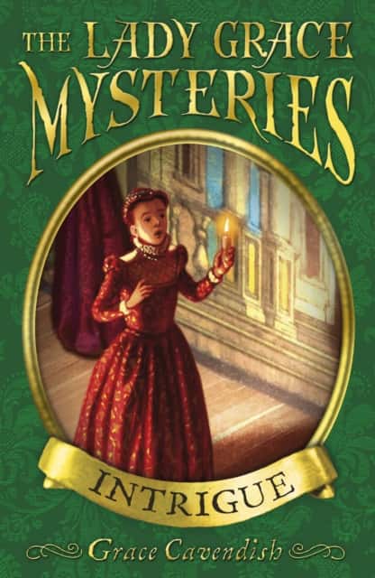 The Lady Grace Mysteries: Intrigue av Grace Cavendish
