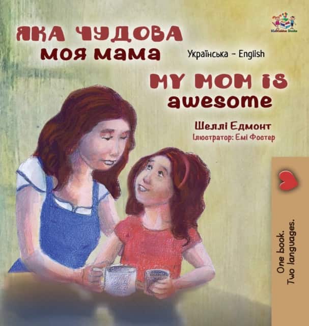 My Mom is Awesome (Ukrainian English Bilingual Children's Book) av Kidkiddos Books