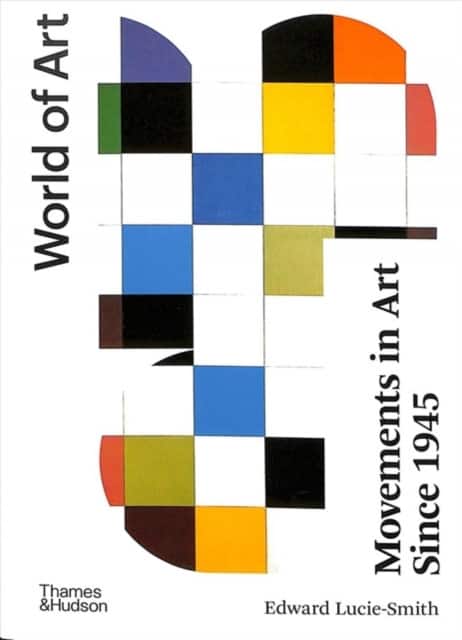 Movements in Art Since 1945 av Edward Lucie-Smith