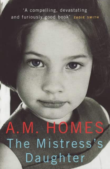 The Mistress's Daughter av A.M. Homes