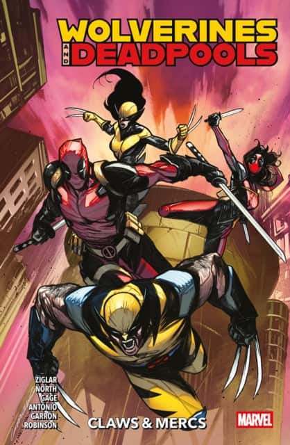 Wolverines & Deadpools Vol. 1: Claws & Mercs av Cody Ziglar