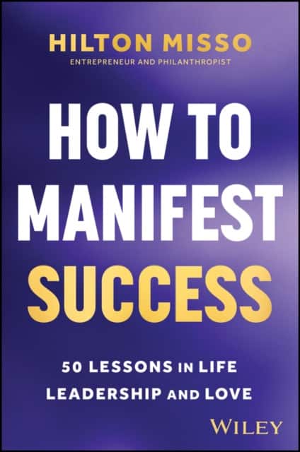 How to Manifest Success av Hilton Misso