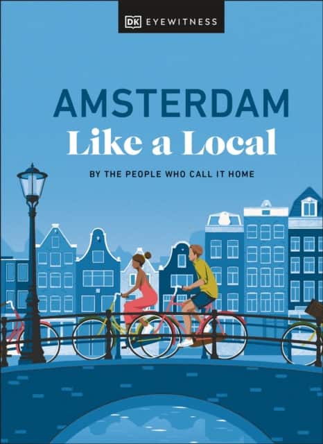 Amsterdam Like a Local av Elysia Brenner
