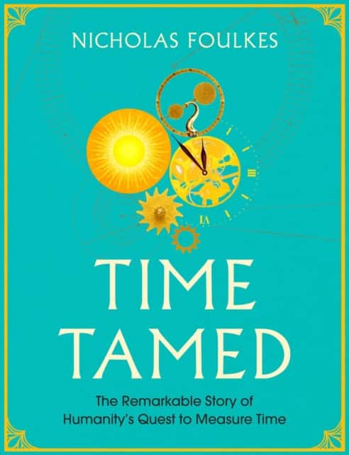 Time Tamed av Nicholas Foulkes