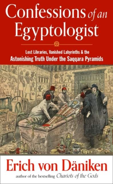 Confessions of an Egyptologist av Erich Von Daniken