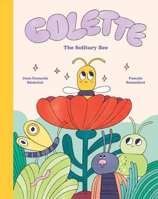 Colette: The Solitary Bee av Jean-François Sénéchal