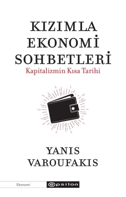 Kızımla Ekonomi Sohbetleri - Kapitalizmin Kısa Tarihi
