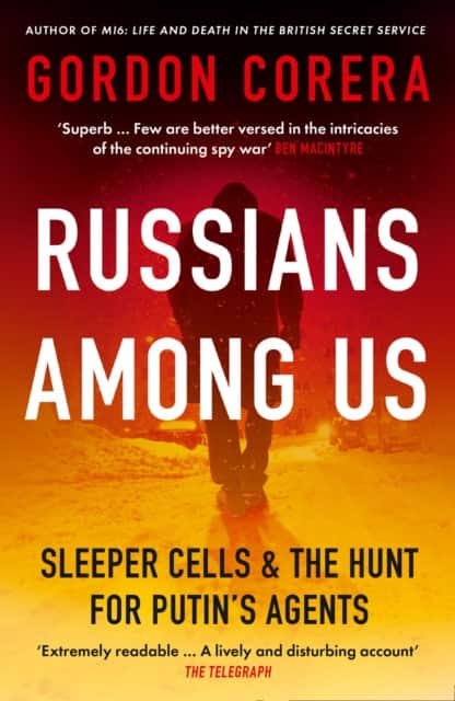 Russians Among Us av Gordon Corera
