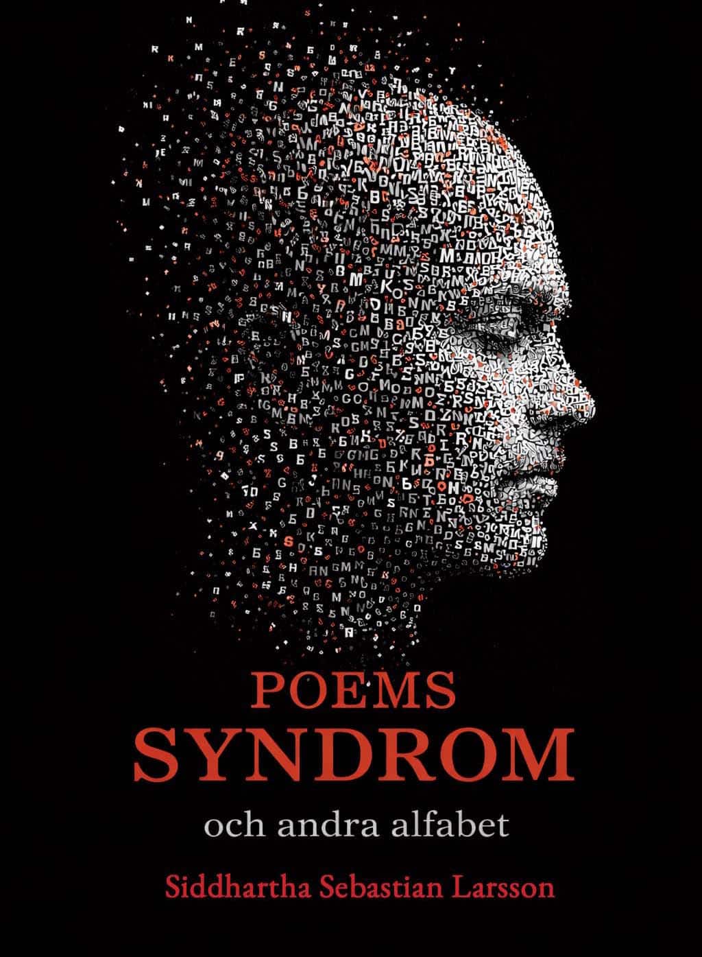 Poems syndrom och andra alfabet av Siddhartha Sebastian Larsson