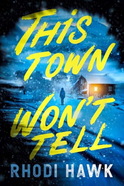 This Town Won't Tell av Rhodi Hawk