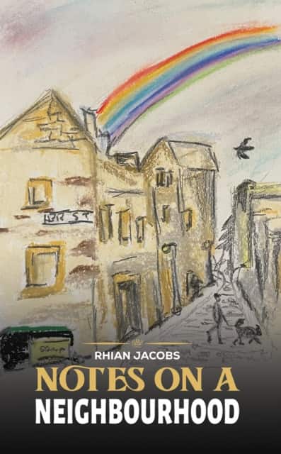 Notes on a Neighbourhood av Rhian Jacobs