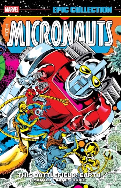 Micronauts Epic Collection: The Original Marvel Years - This Battlefield, Earth av Bill Mantlo
