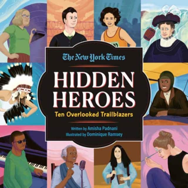 Hidden Heroes av Amisha Padnani