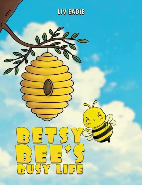 Betsy Bee's Busy Life