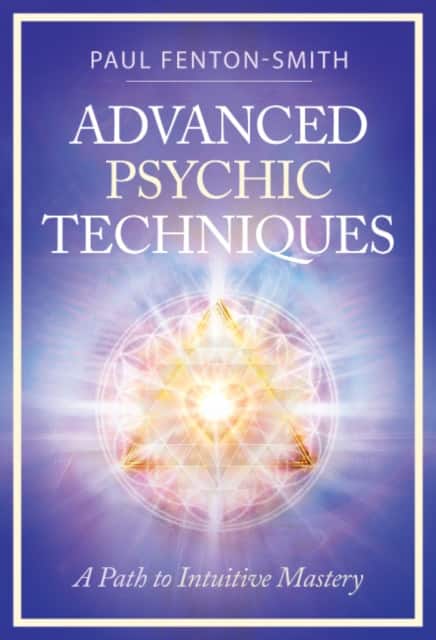 Advanced Psychic Techniques av Paul Fenton-Smith