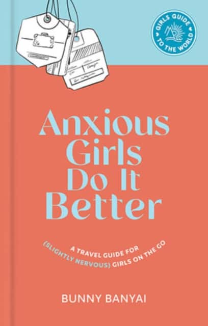 Anxious Girls Do It Better av Bunny Banyai