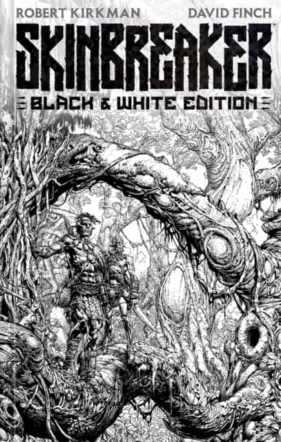 Skinbreaker Black & White Deluxe Edition av Robert Kirkman
