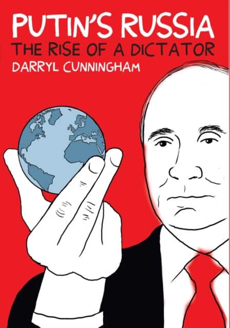 Putin's Russia: The Rise Of A Dictator av Darryl Cunningham
