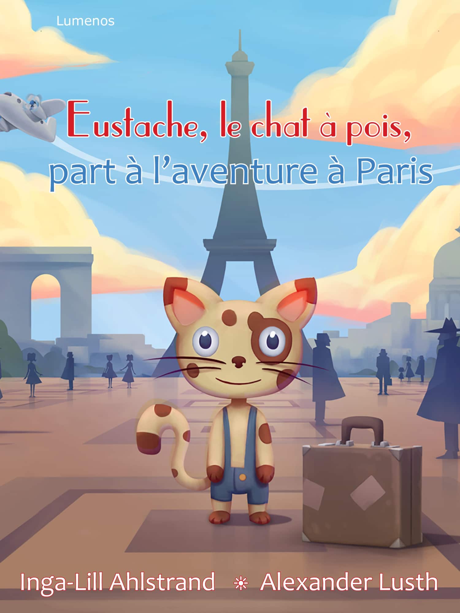 Eustache, le chat à pois, part à l’aventure à Paris av Inga-Lill Ahlstrand