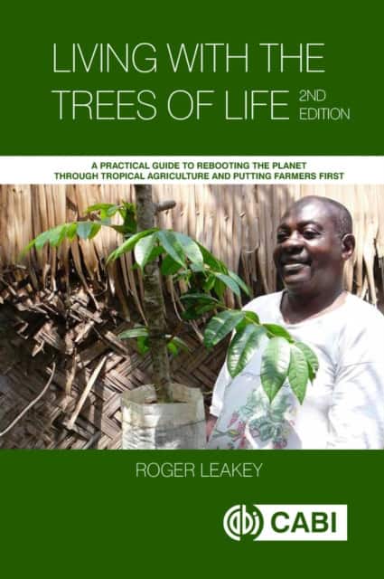 Living With the Trees of Life av Roger Leakey