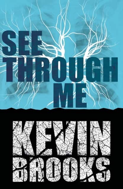 See Through Me av Kevin Brooks