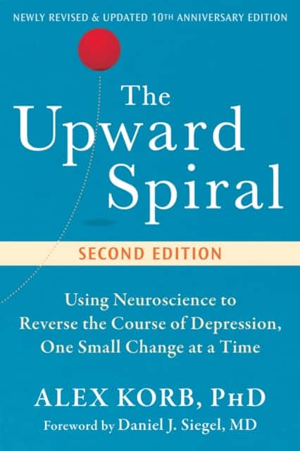 The Upward Spiral av Alex Korb